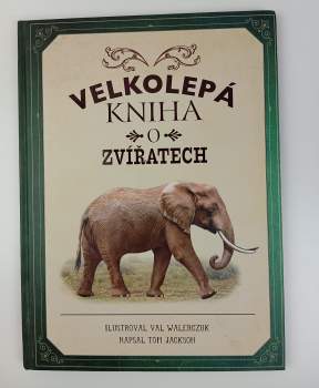 Velkolepá kniha o zvířatech
