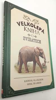 Tom Jackson: Velkolepá kniha o zvířatech
