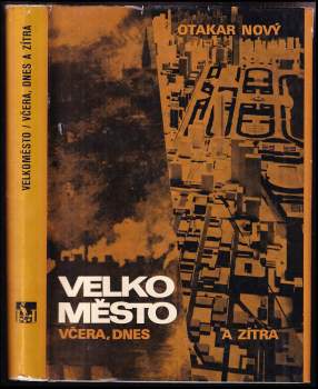 Velkoměsto včera, dnes a zítra