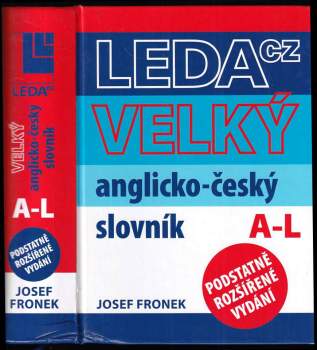 Josef Froněk: Velký anglicko-český slovník = Large English-Czech dictionary
