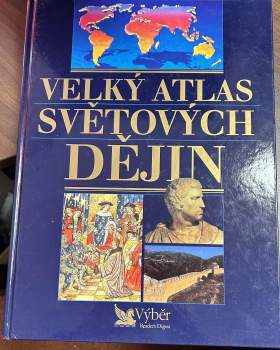 Velký atlas světových dějin - David Abulafia (2002, Reader's Digest Výběr) - ID: 768330