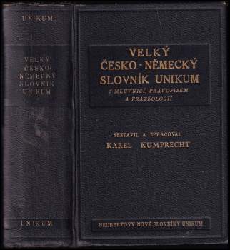 Karel Kumprecht: Velký česko-německý slovník Unikum