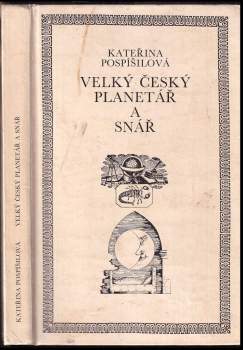 Kateřina Pospíšilová: Velký český planetář a snář
