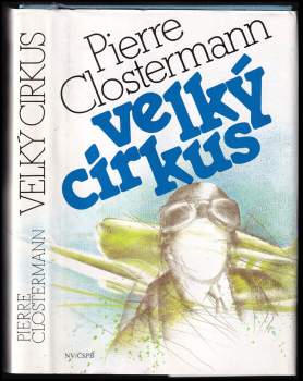 Pierre Clostermann: Velký cirkus