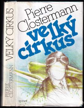 Pierre Clostermann: Velký cirkus