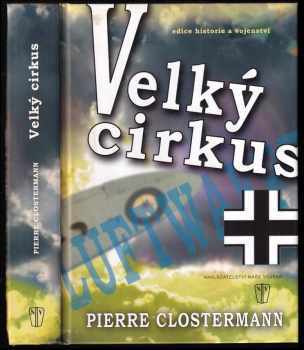 Pierre Clostermann: Velký cirkus