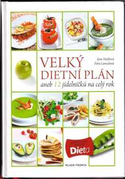 Velký dietní plán, aneb, 12 jídelníčků na celý rok