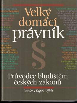 Velký domácí právník - Milan Bakeš (1999, Reader's Digest Výběr) - ID: 774809