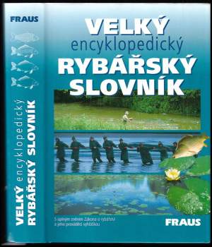 Velký encyklopedický rybářský slovník