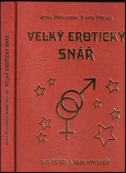 Velký erotický snář pro ženy a muže : 645 hesel a 8626 výkladů