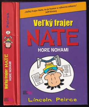 Veľký frajer Nate hore nohami