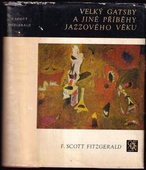 Francis Scott Fitzgerald: Velký Gatsby a jiné příběhy jazzového věku