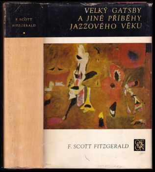 Velký Gatsby a jiné příběhy jazzového věku - Francis Scott Fitzgerald (1970, Odeon) - ID: 432939