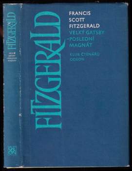Francis Scott Fitzgerald: Velký Gatsby ; Poslední magnát