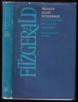 Francis Scott Fitzgerald: Velký Gatsby ; Poslední magnát