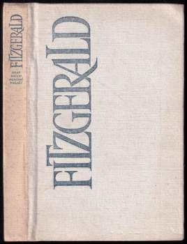 Francis Scott Fitzgerald: Velký Gatsby ; Poslední magnát