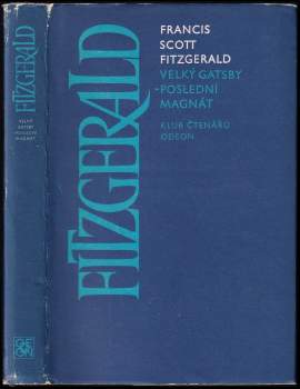 Francis Scott Fitzgerald: Velký Gatsby ; Poslední magnát