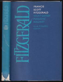 Francis Scott Fitzgerald: Velký Gatsby ; Poslední magnát