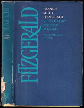Francis Scott Fitzgerald: Velký Gatsby ; Poslední magnát