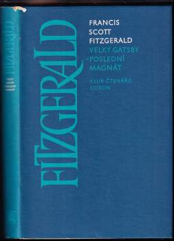 Francis Scott Fitzgerald: Velký Gatsby ; Poslední magnát