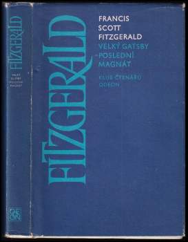 Francis Scott Fitzgerald: Velký Gatsby ; Poslední magnát