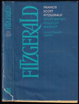 Francis Scott Fitzgerald: Velký Gatsby ; Poslední magnát