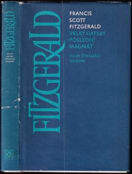 Francis Scott Fitzgerald: Velký Gatsby ; Poslední magnát