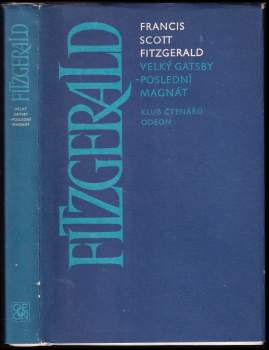 Francis Scott Fitzgerald: Velký Gatsby ; Poslední magnát