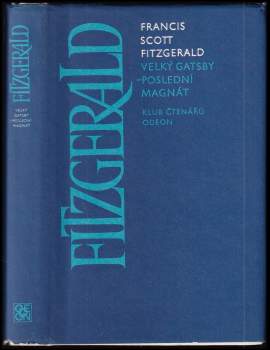 Francis Scott Fitzgerald: Velký Gatsby ; Poslední magnát