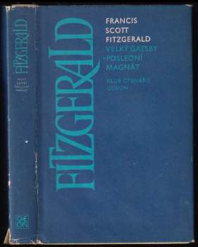 Francis Scott Fitzgerald: Velký Gatsby ; Poslední magnát
