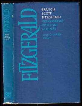 Francis Scott Fitzgerald: Velký Gatsby ; Poslední magnát