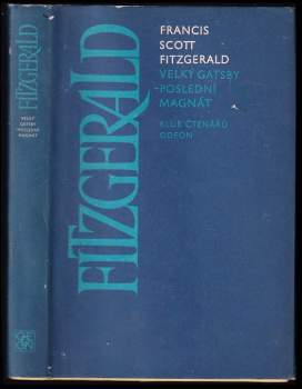 Francis Scott Fitzgerald: Velký Gatsby ; Poslední magnát