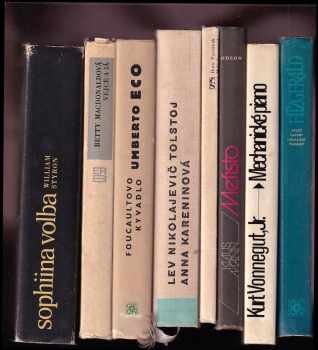 Lev Nikolajevič Tolstoj: KOMPLET Beletrie 8X Velký Gatsby ; Poslední magnát + Mechanické piano + Mefisto + Malá Luversová + Anna Kareninová + Foucaultovo kyvadlo + Vejce a já + Sophiina volba