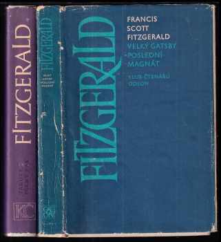 KOMPLET Francis Scott Fitzgerald 2X Velký Gatsby ; Poslední magnát + Takový pěkný pár a jiné povídky - Francis Scott Fitzgerald, Francis Scott Fitzgerald, Francis Scott Fitzgerald (1979, Odeon) - ID: 680008