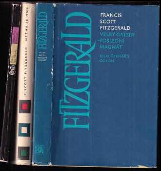 KOMPLET Francis Scott Fitzgerald 3X Příběhy Pata Hobbyho + Něžná je noc + Velký Gatsby ; Poslední magnát - Francis Scott Fitzgerald, Francis Scott Fitzgerald, Francis Scott Fitzgerald, Francis Scott Fitzgerald (1968, Odeon) - ID: 680012