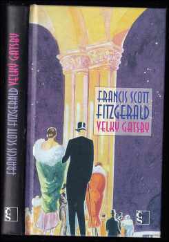 Francis Scott Fitzgerald: Velký Gatsby