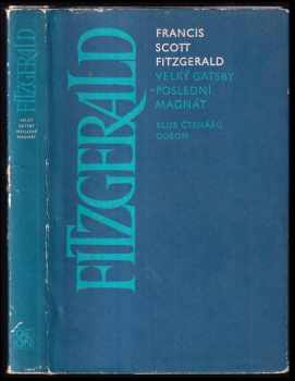 Francis Scott Fitzgerald: Velký Gatsby ; Poslední magnát