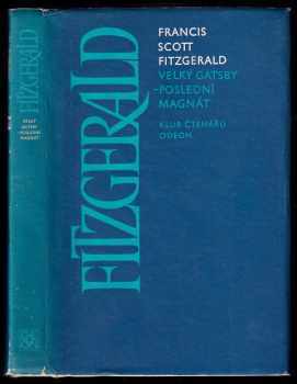 Francis Scott Fitzgerald: Velký Gatsby ; Poslední magnát
