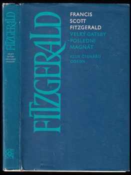 Velký Gatsby ; Poslední magnát - Francis Scott Fitzgerald (1979, Odeon) - ID: 816533