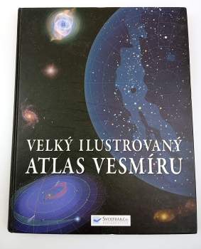 Mark A Garlick: Velký ilustrovaný atlas vesmíru