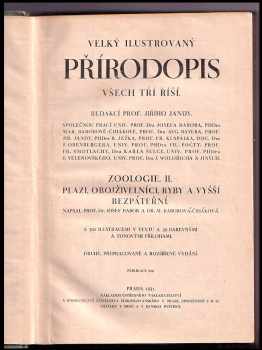 Josef Florián Babor: Velký ilustrovaný přírodopis všech tří říší : I. Ssavci - Ptáci + zoologie II, Plazi, obojživelníci, ryby a vyšší bezpáteřní + zoologie III, Hmyz (entomologie).