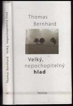 Velký, nepochopitelný hlad
