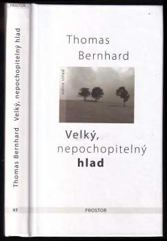 Velký, nepochopitelný hlad