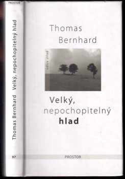 Velký, nepochopitelný hlad