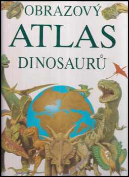 Velký obrazový atlas dinosaurů