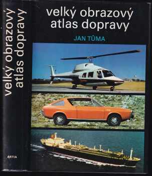 Velký obrazový atlas dopravy - Jan Tůma (1980, Artia) - ID: 66419