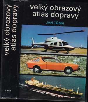 Velký obrazový atlas dopravy - Jan Tůma (1980, Artia) - ID: 723687