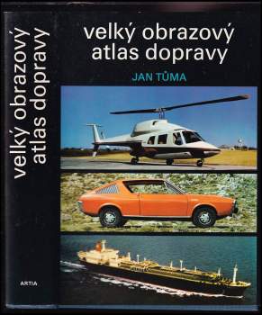 Velký obrazový atlas dopravy - Jan Tůma (1980, Artia) - ID: 777494