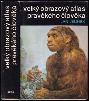 Velký obrazový atlas pravěkého člověka