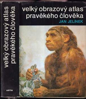 Velký obrazový atlas pravěkého člověka - Jan Jelínek (1977, Artia) - ID: 807703